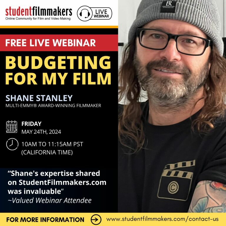 StudentFilmmakers.com Live Webinar Budgeting For My Film with Shane Stanley